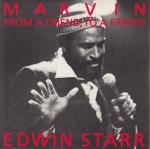 Edwin Starr  Marvin (From A Friend, To A Friend)