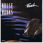 Noiseworks  Touch