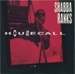 Shabba Ranks  Housecall