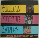 Yellowman & Fathead, Purpleman, Sister Nancy The Yellow, The Purple, The Nancy
