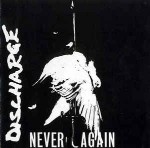 Discharge  Never Again