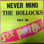 Sex Pistols  Never Mind The Bollocks Here's The Sex Pistols