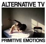 Alternative TV  Primitive Emotions