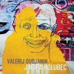 Jindra Holubec  Valerij Dubjanin