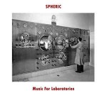 Spheric  Music For Laboratories