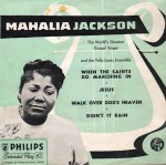 Mahalia Jackson And The Falls-Jones Ensemble When The Saints Go Marching In