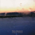 Paul Bradley  Liquid Sunset