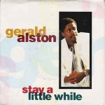 Gerald Alston  Stay A Little While