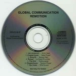 Global Communication Remotion: The Global Communication Remix Album
