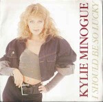 Kylie Minogue  I Should Be So Lucky