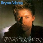 Bryan Adams  Run To You