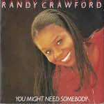 Randy Crawford  You Might Need Somebody
