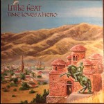 Little Feat  Time Loves A Hero