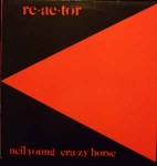 Neil Young & Crazy Horse  Reactor