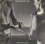 Wishbone Ash  New England