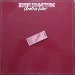 Eric Clapton  Another Ticket