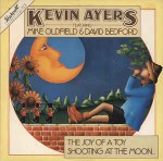 Kevin Ayers Featuring Mike Oldfield & David Bedfor The Joy Of A Toy / Shooting At The Moon