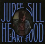 Judee Sill  Heart Food