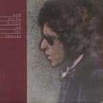 Bob Dylan  Blood On The Tracks