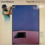 Chuck Mangione  Chase The Clouds Away