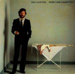 Eric Clapton  Money And Cigarettes