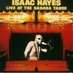 Isaac Hayes  Live At The Sahara Tahoe