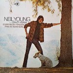 Neil Young With Crazy Horse Everybody Knows This Is Nowhere