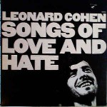 Leonard Cohen  Songs Of Love And Hate