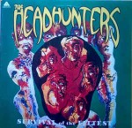 Headhunters  Survival Of The Fittest