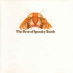 Spooky Tooth The Best Of Spooky Tooth
