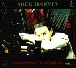 Mick Harvey  Intoxicated Man / Pink Elephants