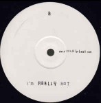 Various Production  I'm Really Hot / Where I Belong
