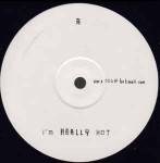 Various Production  I'm Really Hot / Where I Belong