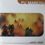 Fu Manchu  Eatin' Dust