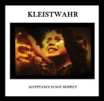 Kleistwahr  Acceptance Is Not Respect