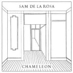 Sam De La Rosa  Chameleon