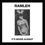 Ramleh  It's Never Alright / Kerb Krawler