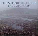Midnight Choir  English Ghosts