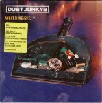 Dust Junkys  What.Time.Is.It.. ? CD#2