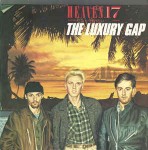 Heaven 17  The Luxury Gap