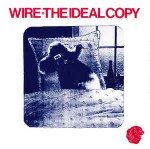 Wire  The Ideal Copy
