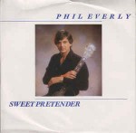 Phil Everly Sweet Pretender