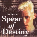 Spear Of Destiny The Best Of Spear Of Destiny
