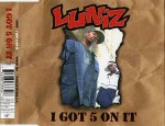 Luniz  I Got 5 On It