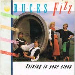 Bucks Fizz  Talking In Your Sleep