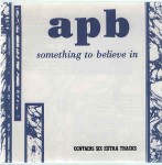 APB Something To Believe In