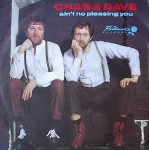 Chas & Dave Ain't No Pleasing You