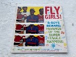 Various Fly Girls! (B-Boys Beware: Revenge Of The Super Fe