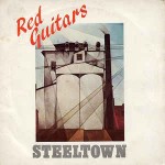 Red Guitars  Steeltown