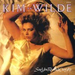 Kim Wilde  Say You Really Want Me